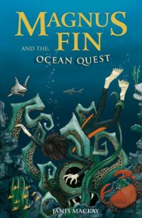 表紙画像: Magnus Fin and the Ocean Quest 9780863157028