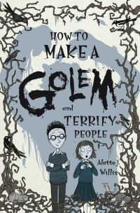 Cover image: How to Make a Golem (and Terrify People) 9780863158407