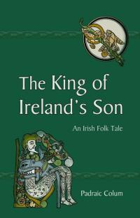 صورة الغلاف: The King of Ireland's Son 5th edition 9780863158964