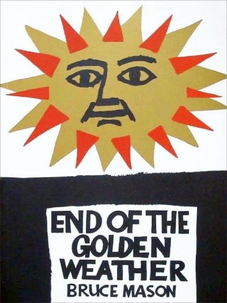 Cover image: The End of the Golden Weather 9780864736895