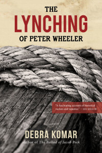 Cover image: The Lynching of Peter Wheeler 9780864924179