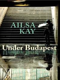Imagen de portada: Under Budapest 9780864926814