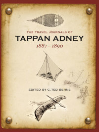 Imagen de portada: The Travel Journals of Tappan Adney, Vol. 1, 1887-1890 9780864926289