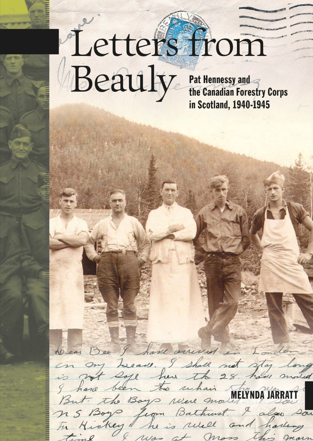 Letters from Beauly Pat Hennessy and the Canadian Forestry Corps in Scotland, 1940-1945