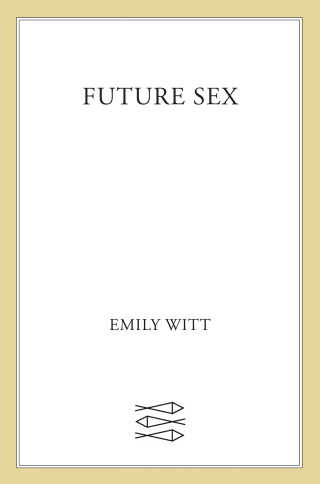 Cover image: Future Sex 9780865478794
