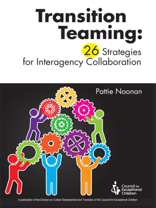 表紙画像: Transition Teaming: 26 Strategies for Interagency Collaboration 1st edition 9780865864771