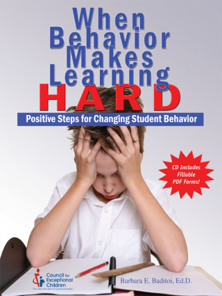 Cover image: When Behavior Makes Learning HARD: Positive Steps for Changing Student Behavior 1st edition 9780865864481