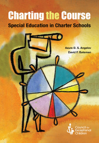 Titelbild: Charting the Course: Special Education in Charter Schools 1st edition 9780865865150