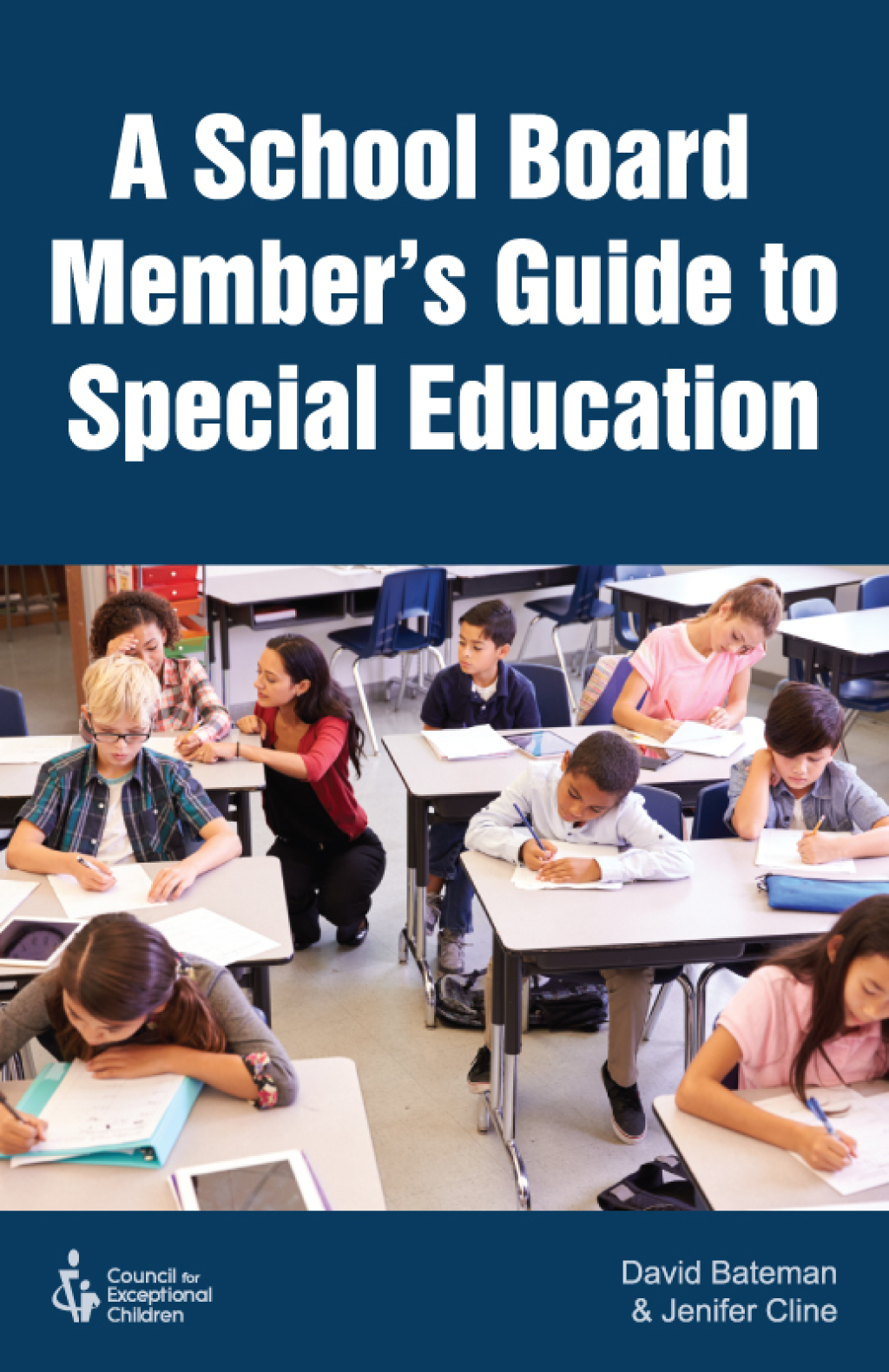 A School Board Member’s Guide to Special Education 1st Edition