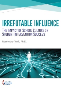 Cover image: Irrefutable Influence: The Impact of School Culture on Student Intervention Success 1st edition 9780865865549