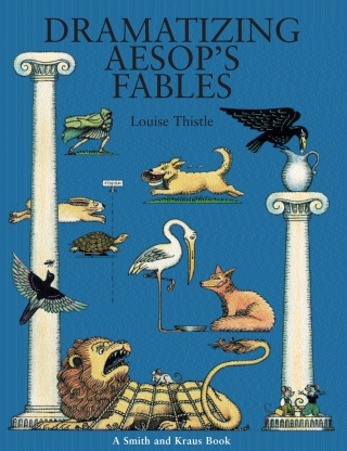 Cover image: Dramatizing Aesop's Fables: Creative Scripts for Elementary Classrooms 1st edition 9780866516532