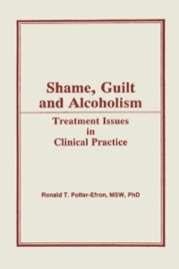 Cover image: Shame, Guilt, and Alcoholism 9780866568555