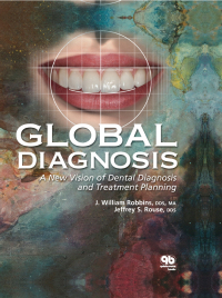 Cover image: Global Diagnosis: A New Vision of Dental Diagnosis and Treatment Planning 1st edition 9780867155235