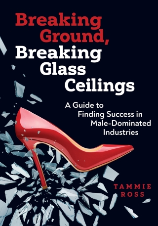 Cover image: Breaking Ground, Breaking Glass Ceilings 9780867188196