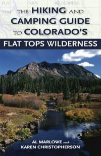 Omslagafbeelding: The Hiking and Camping Guide to Colorado's Flat Tops Wilderness 9780871083111