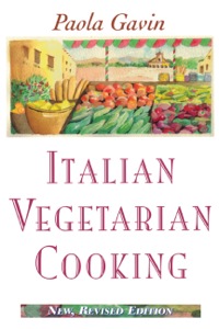 Cover image: Italian Vegetarian Cooking, New, Revised 9780871317698