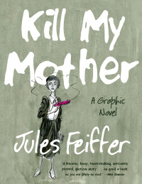 Titelbild: Kill My Mother: A Graphic Novel 9781631491061