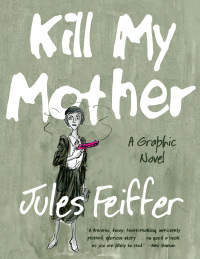 Cover image: Kill My Mother: A Graphic Novel 9781631491061