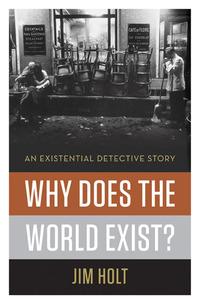 Omslagafbeelding: Why Does the World Exist?: An Existential Detective Story 9780871403599