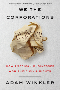 Immagine di copertina: We the Corporations: How American Businesses Won Their Civil Rights 9781631495441