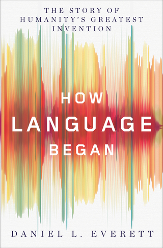 Imagen de portada: How Language Began: The Story of Humanity's Greatest Invention 9781631496264