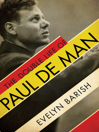 Cover image: The Double Life of Paul De Man 9780871403261