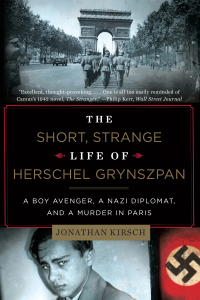 Imagen de portada: The Short, Strange Life of Herschel Grynszpan: A Boy Avenger, a Nazi Diplomat, and a Murder in Paris 9780871407405