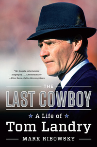 Omslagafbeelding: The Last Cowboy: A Life of Tom Landry 9780871408549
