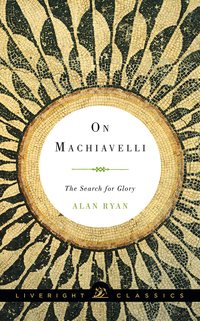 Imagen de portada: On Machiavelli: The Search for Glory (Liveright Classics) 9780871407054