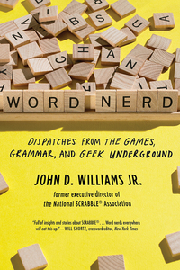 Cover image: Word Nerd: Dispatches from the Games, Grammar, and Geek Underground 9781631491900