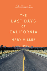 Titelbild: The Last Days of California: A Novel 9780871408419