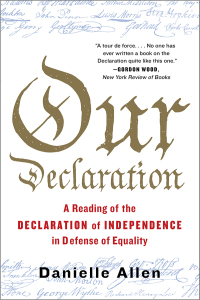 Imagen de portada: Our Declaration: A Reading of the Declaration of Independence in Defense of Equality 9781631490446