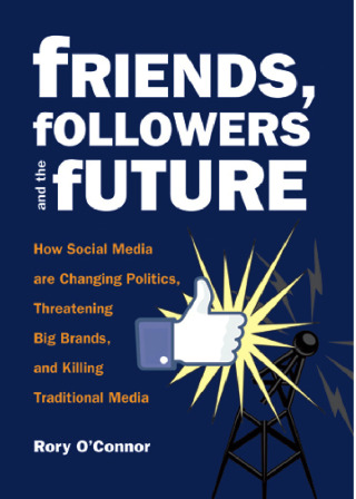 Cover image: Friends, Followers and the Future 9780872865563