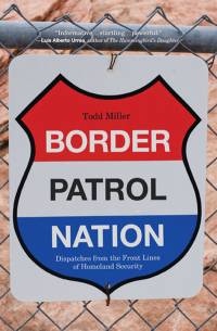 Omslagafbeelding: Border Patrol Nation 9780872866317