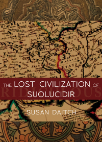 Omslagafbeelding: The Lost Civilization of Suolucidir 9780872867000