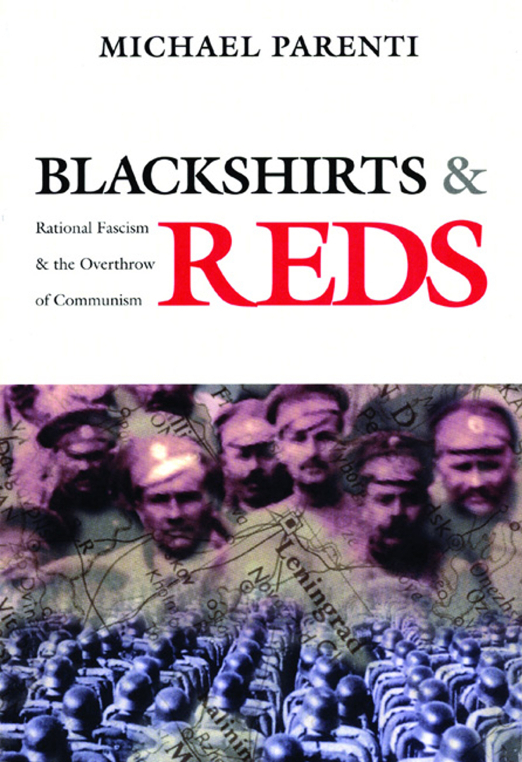 Blackshirts and Reds Rational Fascism and the Overthrow of Communism
