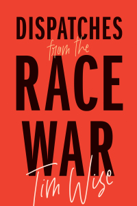 表紙画像: Dispatches from the Race War 9780872868090