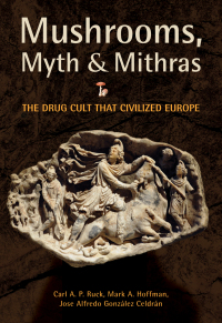 Titelbild: Mushrooms, Myth and Mithras 9780872864702