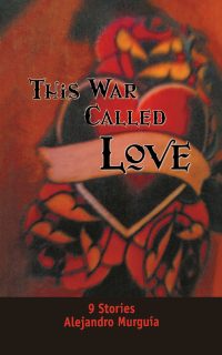 Imagen de portada: This War Called Love 9780872863941