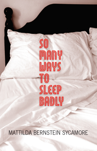 صورة الغلاف: So Many Ways to Sleep Badly 9780872864689