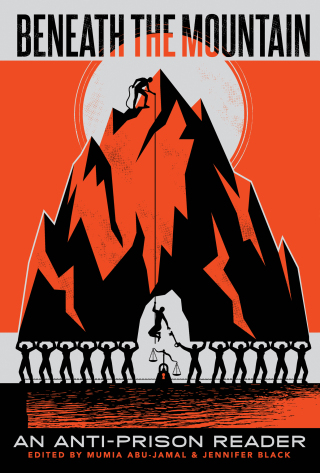 Cover image: Beneath the Mountain: An Anti-Prison Reader 9780872869264