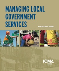 Cover image: Managing Local Government Services 9780873267090