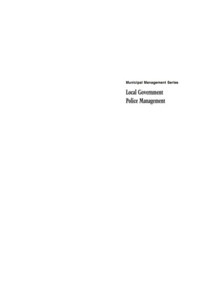 Cover image: Local Government Police Management 4th edition 9780873261319