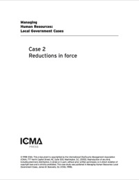 Cover image: Managing Human Resources: Local Government Cases: Reductions in Force 9780873261623