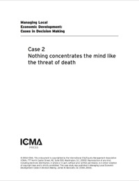 Cover image: Managing Local Economic Development: Cases in Decision Making: Nothing Concentrates the Mind like the Threat of Death 9780873261418