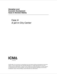 Cover image: Managing Local Economic Development: Cases in Decision Making: A Jail in City Center 9780873261418