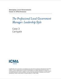 Cover image: Managing Local Government: Cases in Effectiveness: The Professional Local Government Manager: Leadership Style: Cartgate 9780873261791