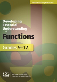 Cover image: Developing Essential Understanding of Functions for Teaching Mathematics in Grades 9-12 1st edition 9780873536233