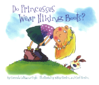 Omslagafbeelding: Do Princesses Wear Hiking Boots? 9781630761646