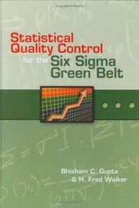 Cover image: Statistical Quality Control for the Six Sigma Green Belt 9780873896863